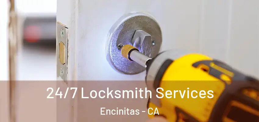 24/7 Locksmith Services Encinitas - CA