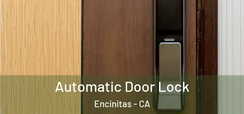  Automatic Door Lock Encinitas - CA