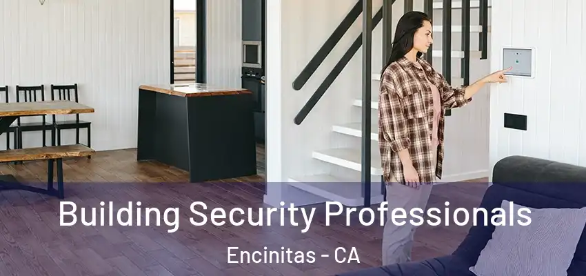  Building Security Professionals Encinitas - CA