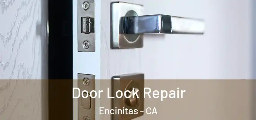  Door Lock Repair Encinitas - CA