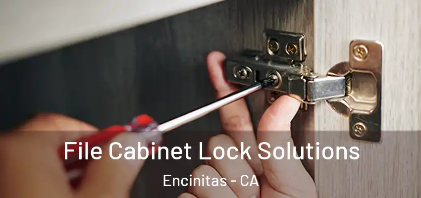  File Cabinet Lock Solutions Encinitas - CA