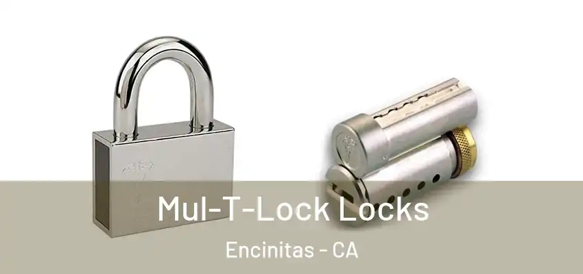  Mul-T-Lock Locks Encinitas - CA