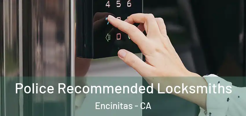  Police Recommended Locksmiths Encinitas - CA