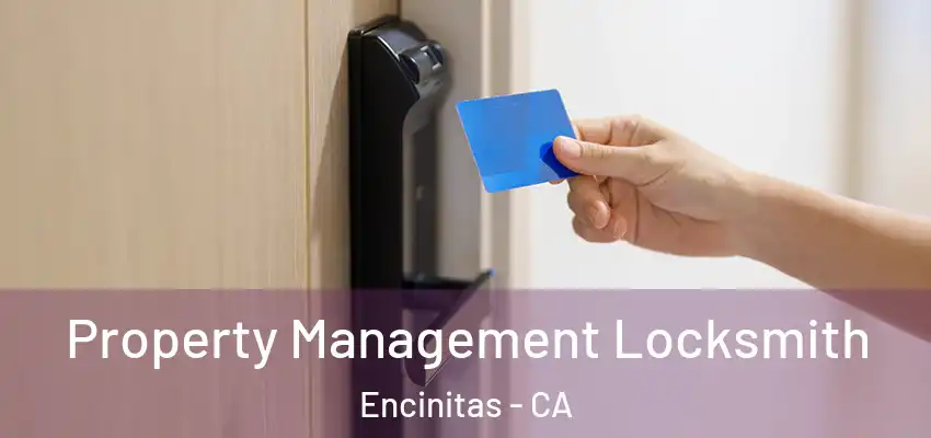  Property Management Locksmith Encinitas - CA