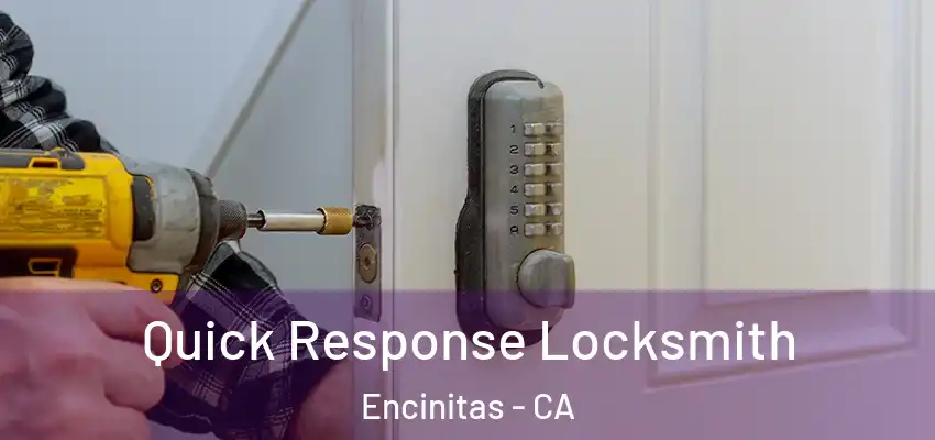  Quick Response Locksmith Encinitas - CA