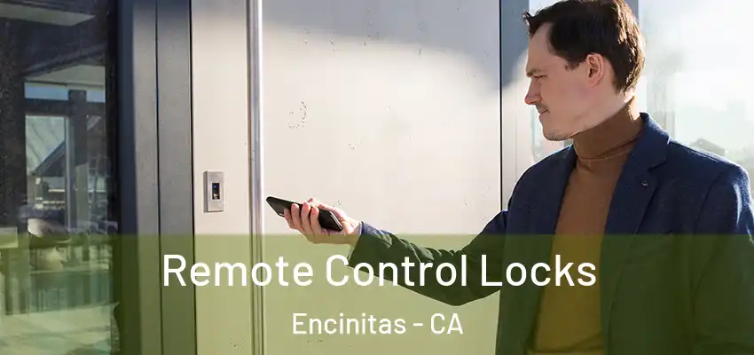  Remote Control Locks Encinitas - CA