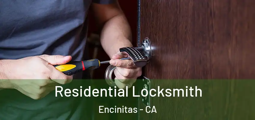  Residential Locksmith Encinitas - CA