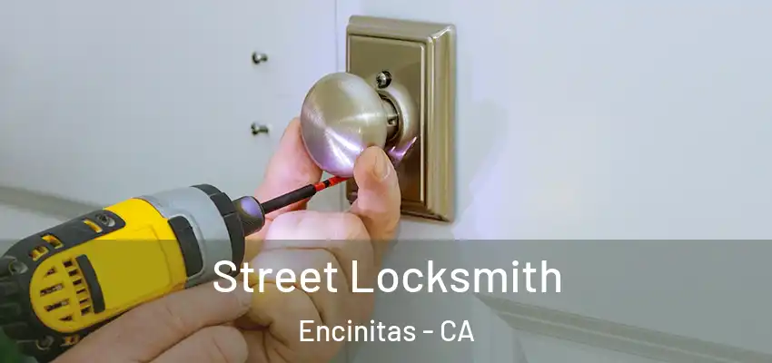  Street Locksmith Encinitas - CA