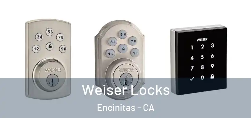  Weiser Locks Encinitas - CA